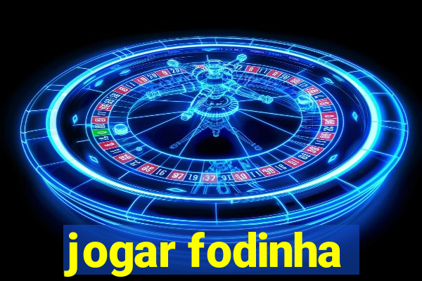 jogar fodinha